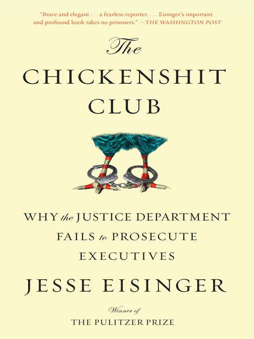 Title details for The Chickenshit Club by Jesse Eisinger - Available